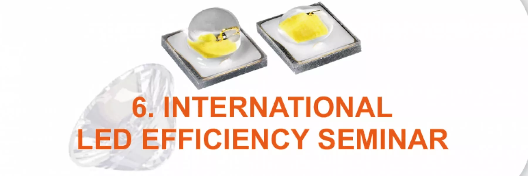 6th International LED Efficiency Seminar
